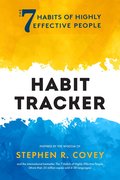 7 Habits of Highly Effective People: Habit Tracker