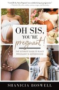 Oh Sis, Youre Pregnant!
