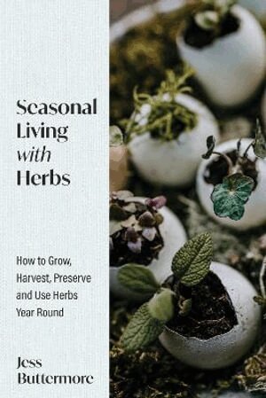 Jess Buttermore - Seasonal Living with Herbs, Inbunden. Tillgänglighet: Lägg i varukorg