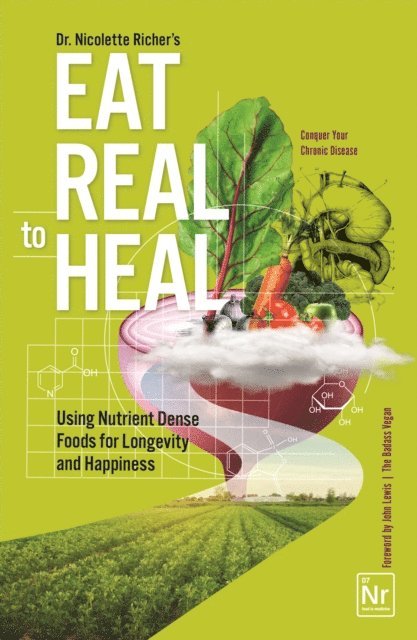 Nicolette Richer - Eat Real to Heal, E-bok