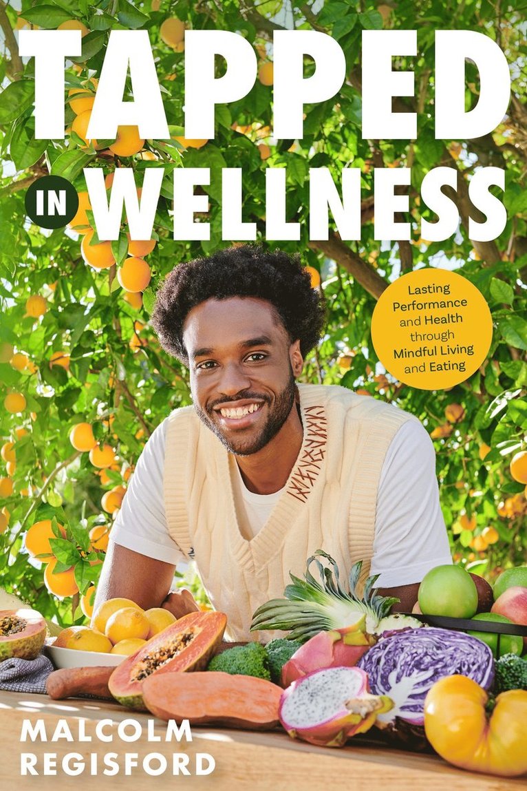 Malcolm Regisford - Tapped in Wellness, Häftad
