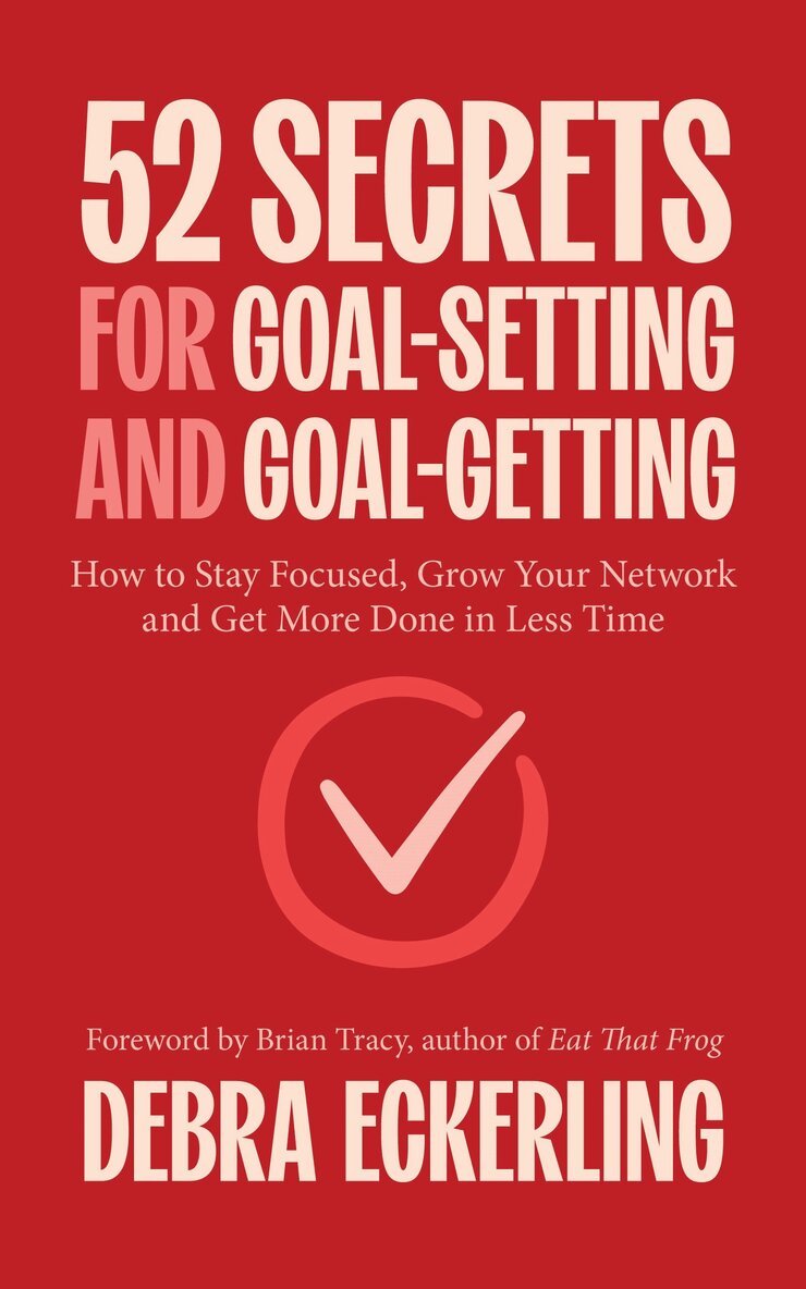 Debra Eckerling - 52 Secrets for Goal-Setting and Goal-Getting, Häftad. Tillgänglighet: Lägg i varukorg