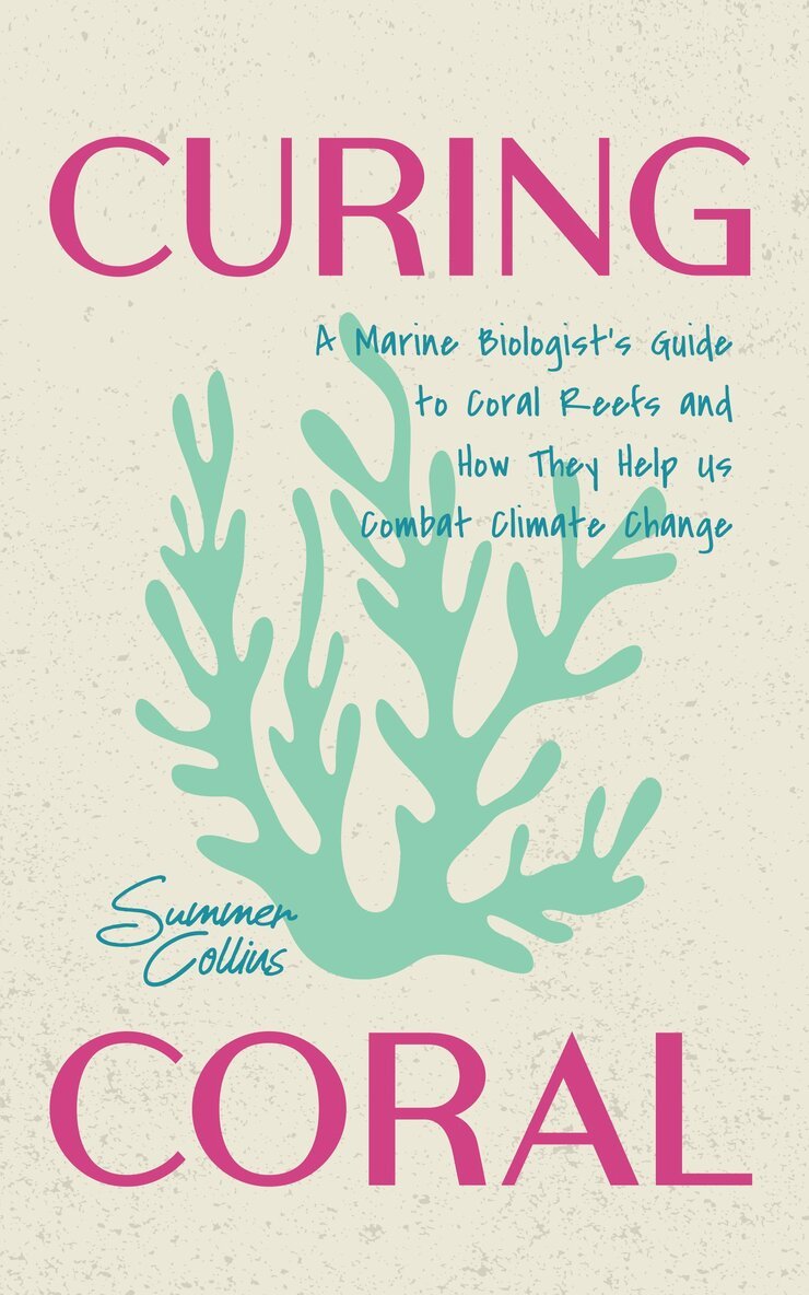 Summer Collins - Curing Coral, Häftad