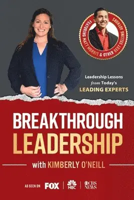 Kimberly O'Neill - Breakthrough Leadership with Kimberly O'Neill, Häftad. Tillgänglighet: Lägg i varukorg