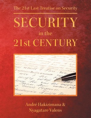 Nyagatare Valens, André Hakizimana - Security In The 21st Century, Häftad. Tillgänglighet: Tillfälligt slut