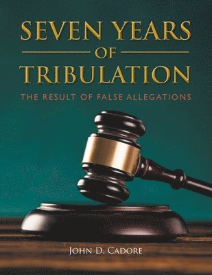 John D Cadore - Seven Years Of Tribulation, Häftad. Tillgänglighet: Tillfälligt slut