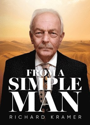 Richard Kramer - From A Simple Man, Häftad