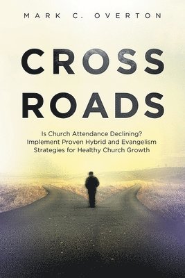 Mark C Overton - Crossroads, Häftad