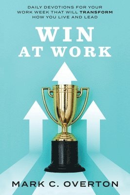 Mark C Overton - Win at Work, Häftad