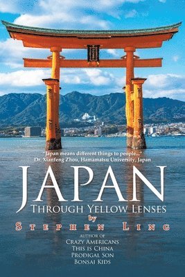 Stephen Ling - Japan Through Yellow Lenses, Häftad. Tillgänglighet: Tillfälligt slut