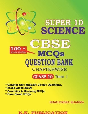 Shailendra Sharma - SUPER 10 SCIENCE - CBSE MCQs QUESTION BANK CHAPTERWISE TERM I, Häftad. Tillgänglighet: Lägg i varukorg
