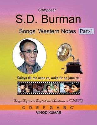 Vinod Kumar - Composer S. D. Burman Songs' Western Notes, Part-1, Häftad
