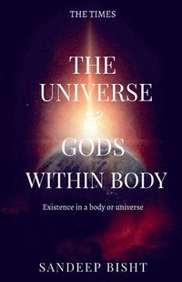 universe & Gods Within Body