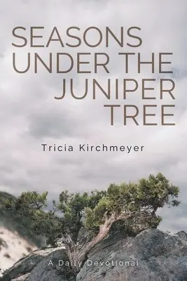 Tricia Kirchmeyer - Seasons Under the Juniper Tree, Häftad. Tillgänglighet: Lägg i varukorg