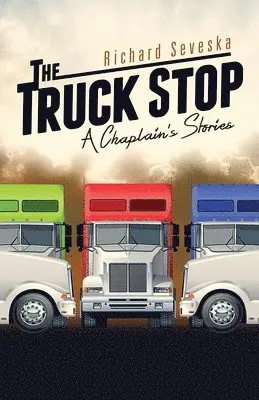 Richard Seveska - Truck Stop, Häftad. Tillgänglighet: Lägg i varukorg