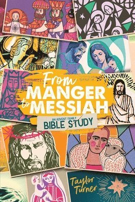 Taylor Turner - From Manger to Messiah, Häftad. Tillgänglighet: Lägg i varukorg