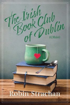 Robin Strachan - Irish Book Club of Dublin (Ohio), Häftad