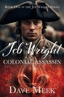 Dave Meek - Jeb Wright, Colonial Assassin, Häftad