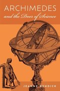 Archimedes and the Door of Science: Immortals of Science