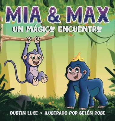 Dustin Luke - Mía y Max, Inbunden