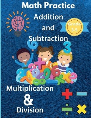 Susan Rush - Math Practice Addition and Subtraction Multiplication & Division Grade 3-5, Häftad