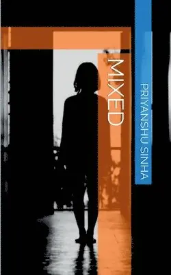 Priyanshu Sinha - Mixed, Häftad. Tillgänglighet: Lägg i varukorg