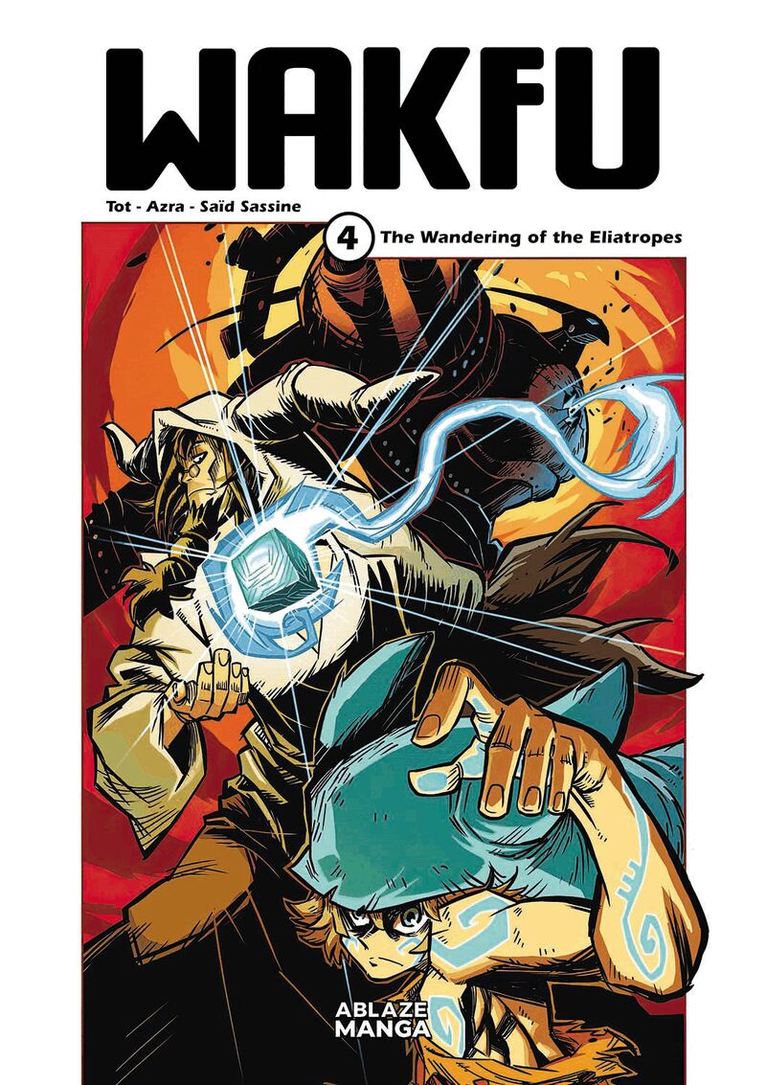 Tot Tot, Azra - WAKFU MANGA VOL. 4 - THE WANDERING OF THE ELIATROPES, Inbunden