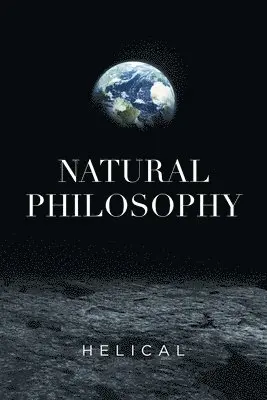 Helical - Natural Philosophy, Häftad. Tillgänglighet: Lägg i varukorg
