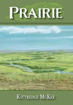 Kittredge McKee - Prairie, Inbunden. Tillgänglighet: Lägg i varukorg