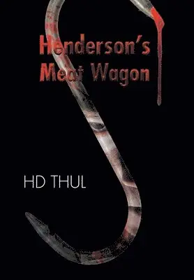 Hd Thul - Henderson's Meat Wagon, Inbunden. Tillgänglighet: Lägg i varukorg
