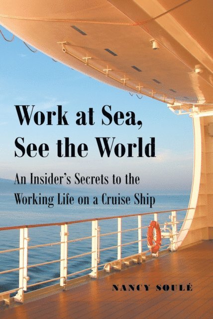 Nancy Soule - Work at Sea, See the World, E-bok. Tillgänglighet: Lägg i varukorg