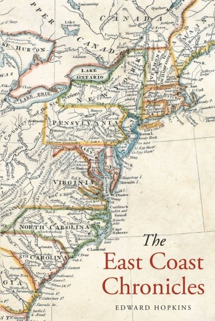 Edward Hopkins - East Coast Chronicles, E-bok