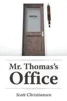 Scott Christiansen - Mr. Thomas's Office, Häftad. Tillgänglighet: Lägg i varukorg