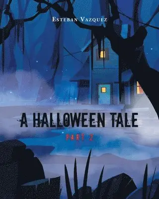 Esteban Vazquez - Halloween Tale, Häftad. Tillgänglighet: Lägg i varukorg