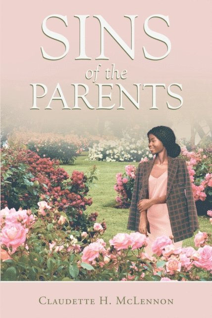 Claudette H. McLennon - Sins of the Parents, E-bok