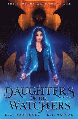 G Z Rodriguez, D J Vargas - Daughters of the Watchers, Häftad