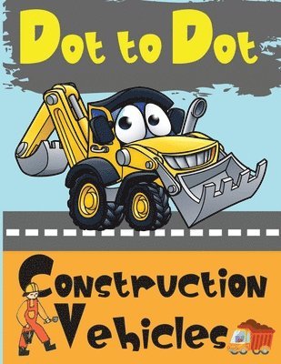 Lora Dorny - Dot to Dot Construction Vehicles, Häftad. Tillgänglighet: Lägg i varukorg
