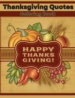 Lora Dorny - Thanksgiving Quotes Coloring Book, Häftad. Tillgänglighet: Lägg i varukorg