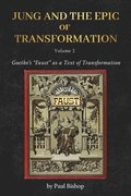 Jung and the Epic of Transformation Vol. 2