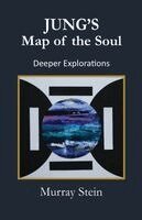 Murray Stein - Jung's Map of the Soul - Deeper Explorations, Häftad
