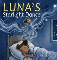 Len Cruz - Luna's Starlight Dance, Inbunden