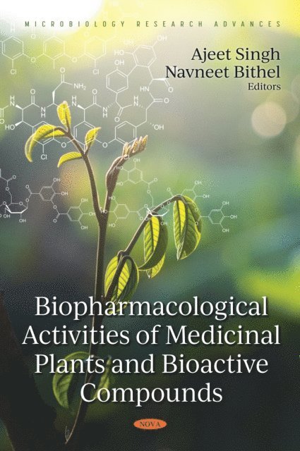 Ajeet . Singh - Biopharmacological Activities of Medicinal Plants and Bioactive Compounds, E-bok