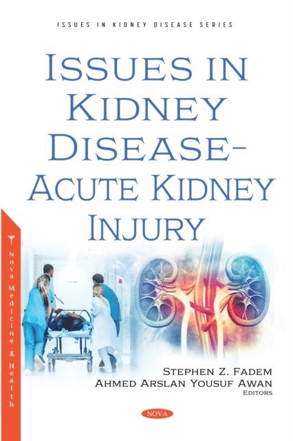 Stephen Z. Fadem - Issues in Kidney Disease - Acute Kidney Injury, E-bok