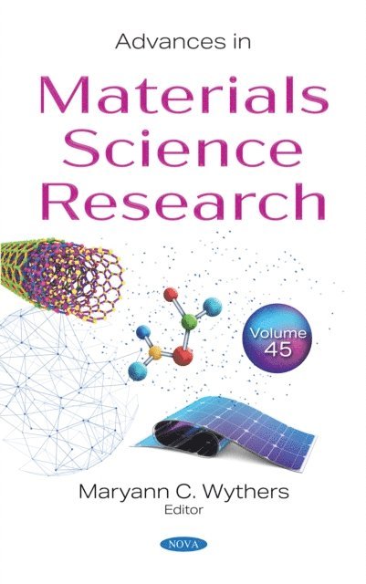Maryann C. Wythers - Advances in Materials Science Research. Volume 45, E-bok