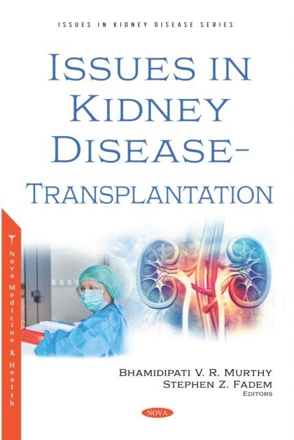 Stephen Z. Fadem - Issues in Kidney Disease - Transplantation, E-bok