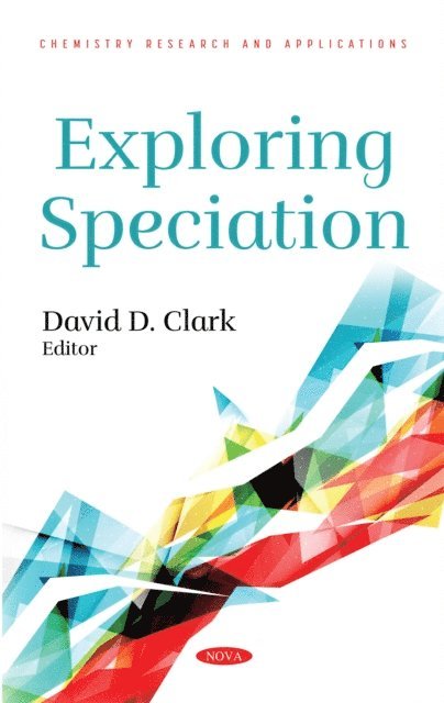 David D. Clark - Exploring Speciation, E-bok