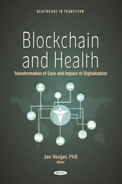 Jan Veuger - Blockchain and Health: Transformation of Care and Impact of Digitalization, E-bok