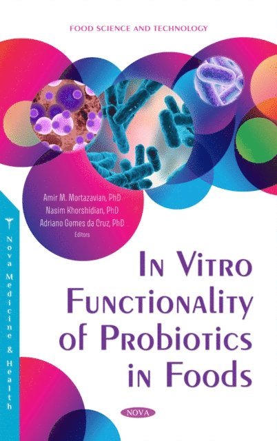 Amir M. Mortazavian - In Vitro Functionality of Probiotics in Foods, E-bok