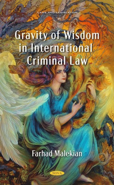 Farhad Malekian - Gravity of Wisdom in International Law, E-bok