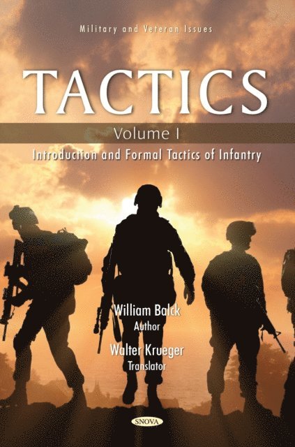 William Balck - Tactics. Volume I: Introduction and Formal Tactics of Infantry, E-bok